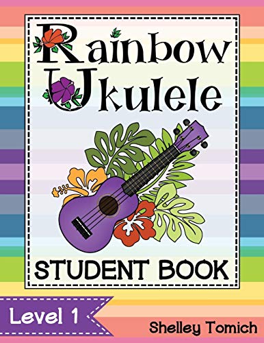 9780996085212: Rainbow Ukulele: Student Book: Method for teaching ukulele in the general music classroom.