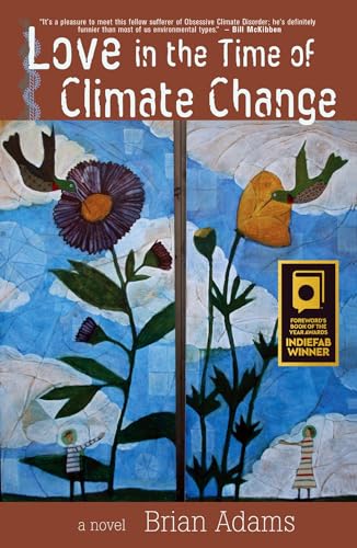 Stock image for Love in the Time of Climate Change for sale by Molly's Brook Books