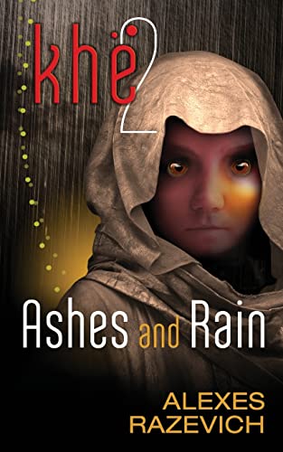 Stock image for Ashes and Rain: Sequel to Khe (The Ahsenthe Cycle Book 2) for sale by Lucky's Textbooks