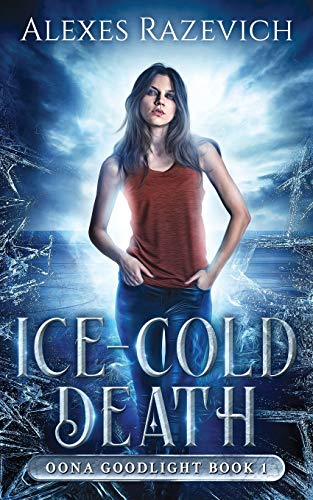Stock image for Ice-Cold Death: Volume 1 (Oona Goodlight) for sale by WorldofBooks