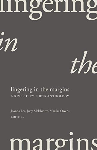 Stock image for Lingering in the Margins: A River City Poets Anthology for sale by GF Books, Inc.