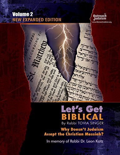 Beispielbild fr Let's Get Biblical!: Why doesn't Judaism Accept the Christian Messiah? Volume 2 zum Verkauf von HPB-Red