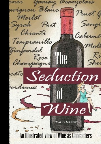 Imagen de archivo de The Seduction of Wine a la venta por Revaluation Books