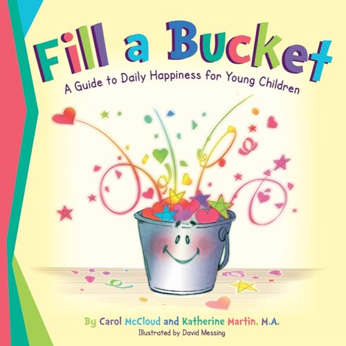 Beispielbild fr Fill a Bucket: A Guide to Daily Happiness for Young Children zum Verkauf von WorldofBooks