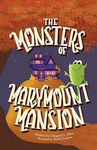 Stock image for The Monsters of Marymount Mansion for sale by Books Unplugged