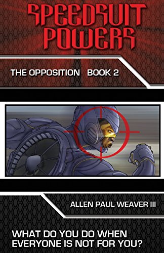 Beispielbild fr Speedsuit Powers: The Opposition: Book Two (The Speedsuit Powers Series) zum Verkauf von Lucky's Textbooks