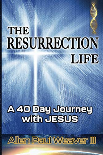 Stock image for The Resurrection Life: A 40 Day Journey with Jesus for sale by ThriftBooks-Atlanta