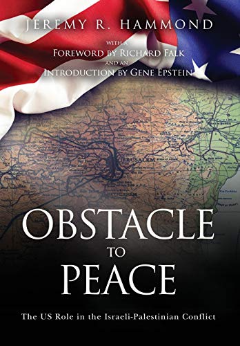 Beispielbild fr Obstacle to Peace: The US Role in the Israeli-Palestinian Conflict zum Verkauf von GF Books, Inc.
