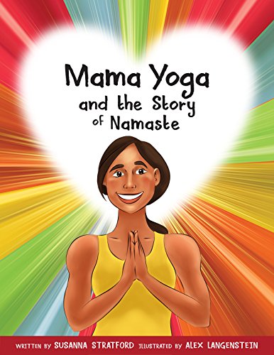 Beispielbild fr Mama Yoga and the Story of Namaste zum Verkauf von Adagio Books