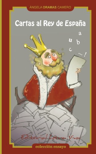 Imagen de archivo de Cartas al Rey de Espana (Spanish Edition) a la venta por Lucky's Textbooks