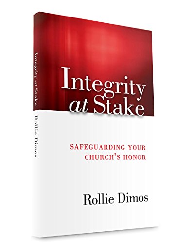 Beispielbild fr Integrity at Stake : Safeguarding Your Church's Honor zum Verkauf von Better World Books