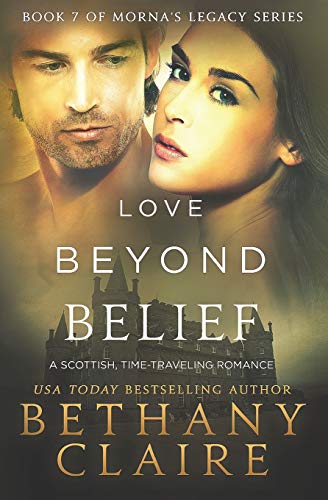 Imagen de archivo de Love Beyond Belief (Morna's Legacy Series) a la venta por BookHolders