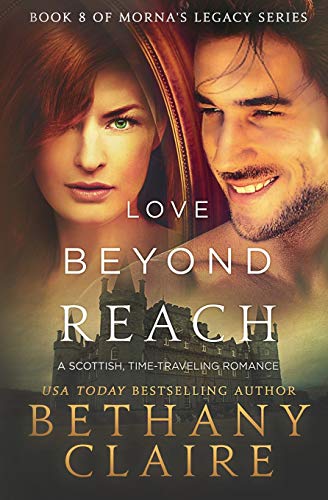 Imagen de archivo de Love Beyond Reach: A Scottish, Time Travel Romance a la venta por ThriftBooks-Atlanta