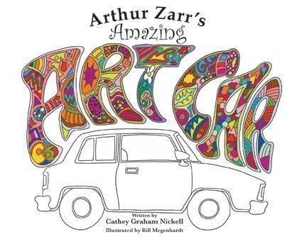 Beispielbild fr Arthur Zarrs Amazing Art Car zum Verkauf von Your Online Bookstore