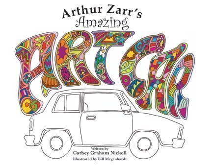 Stock image for Arthur Zarrs Amazing Art Car for sale by Your Online Bookstore