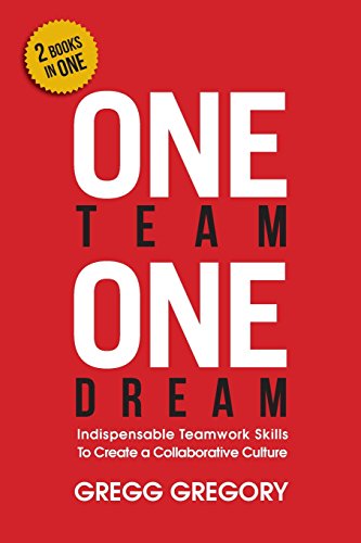 Beispielbild fr One Team, One Dream: Indispensable Teamwork Skills to Create a Collaborative Culture zum Verkauf von SecondSale