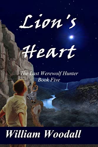 Imagen de archivo de Lion's Heart (The Last Werewolf Hunter) a la venta por Lucky's Textbooks