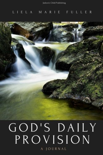 Stock image for God's Daily Provision: A Journal of Daily Provision for sale by Revaluation Books