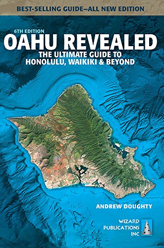 9780996131865: Oahu Revealed: The Ultimate Guide to Honolulu, Waikiki & Beyond