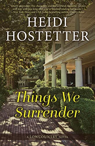 Beispielbild fr Things We Surrender: A Lowcountry Novel zum Verkauf von Wonder Book