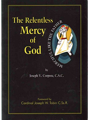 Stock image for THE RELENTLESS MERCY OF GOD for sale by Half Price Books Inc.