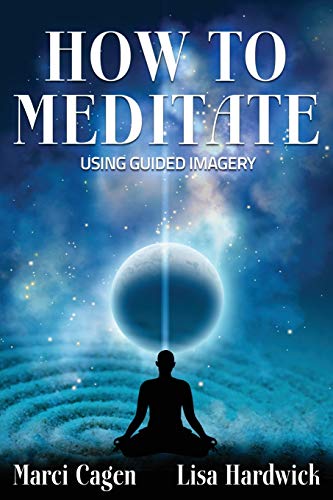 Beispielbild fr How To Meditate Using Guided Imagery zum Verkauf von PBShop.store US