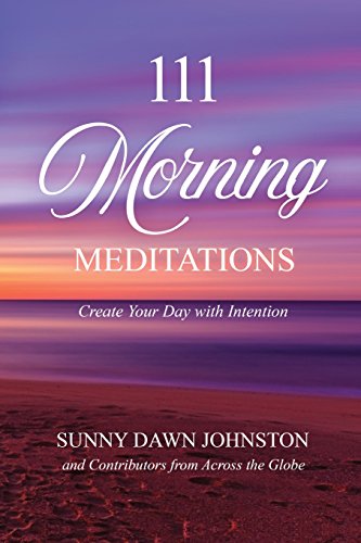 Stock image for 111 Morning Meditations: Create Your Day with Intention for sale by ThriftBooks-Atlanta