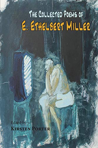 Imagen de archivo de The Collected Poems of E. Ethelbert Miller a la venta por Better World Books