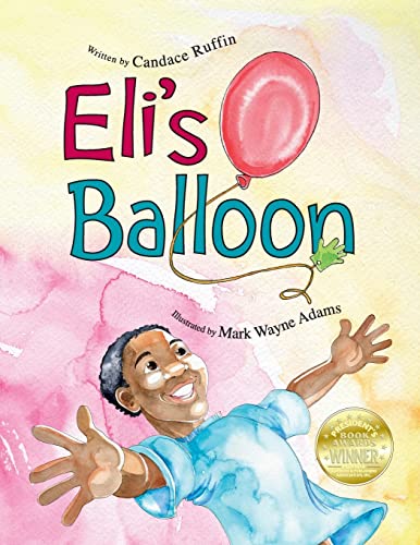 Stock image for Eli's Balloon for sale by ThriftBooks-Atlanta