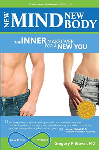 Stock image for New Mind New Body: The Inner Makeover for a New You for sale by BooksRun