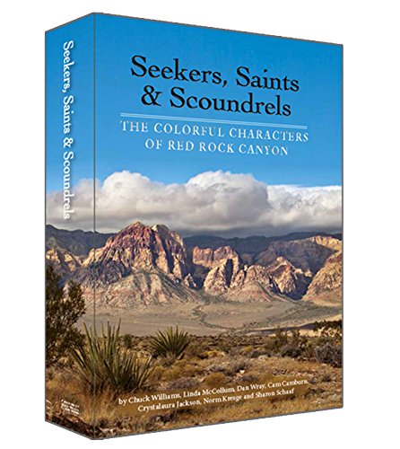 Stock image for Seekers, Saints & Scoundrels: The Colorful Characters of Red Rock Canyon for sale by Jeff Stark