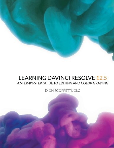 Beispielbild fr Learning DaVinci Resolve 12.5: A step-by-step guide to editing and color grading zum Verkauf von medimops