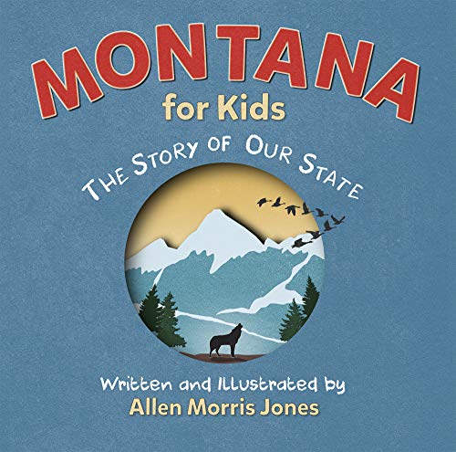 Stock image for Montana for Kids: The Story of Our State for sale by Off The Shelf