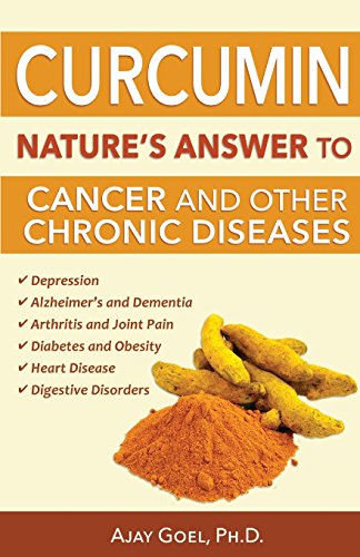 Stock image for Curcumin: Nature's Answer to Cancer and Other Chronic Diseases for sale by SecondSale