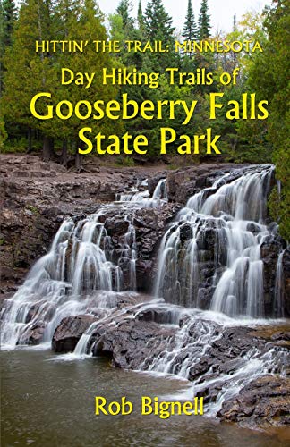 Stock image for Day Hiking Trails of Gooseberry Falls State Park (Hittin' the Trail: Minnesota) for sale by GF Books, Inc.