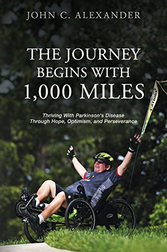 Imagen de archivo de The Journey Begins With 1,000 Miles: Thriving With Parkinson's Disease Through Hope, Optimism, and Perseverance a la venta por ThriftBooks-Dallas