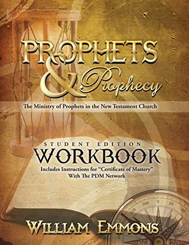 Stock image for Prophets & Prophecy Student Edition Workbook: The Ministry of Prophets in the New Testament Church for sale by SecondSale