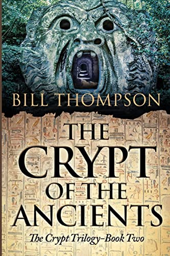 Beispielbild fr The Crypt of the Ancients (The Crypt Trilogy) zum Verkauf von BooksRun