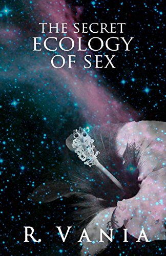 9780996182102: The Secret Ecology of Sex