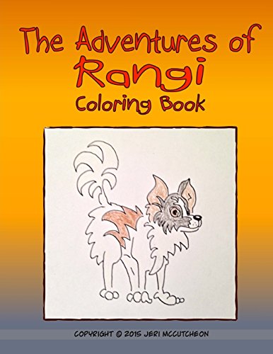 Stock image for The Adventures of Rangi: A Coloring Book for All Ages for sale by THE SAINT BOOKSTORE
