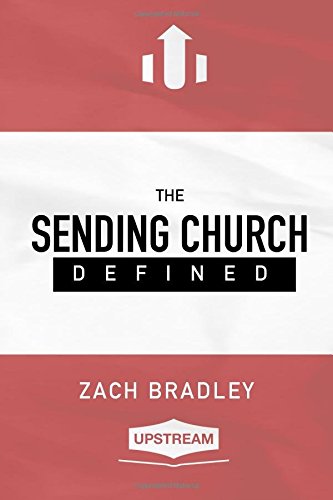 Stock image for The Sending Church Defined for sale by Half Price Books Inc.