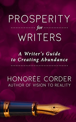 Imagen de archivo de Prosperity for Writers: A Writer's Guide to Creating Abundance (The Prosperous Writer) a la venta por WorldofBooks