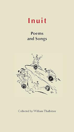 Stock image for Inuit Poems and Songs: Folk Poetry of East Greenland for sale by Revaluation Books