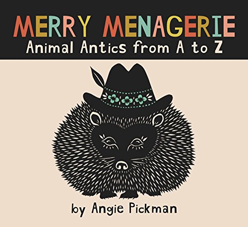 Stock image for Merry Menagerie, Animal Antics From A to Z for sale by Goodwill of Colorado