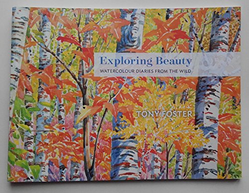 Beispielbild fr Exploring Beauty: Watercolour Diaries From The Wild (Paperback) zum Verkauf von Books From California