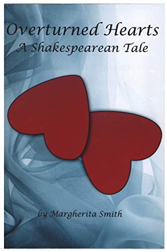 Stock image for Overturned Hearts: A Shakespearean Tale for sale by Lucky's Textbooks