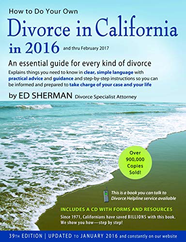 Beispielbild fr How to Do Your Own Divorce in California In 2016 : An Essential Guide for Every Kind of Divorce zum Verkauf von Better World Books: West