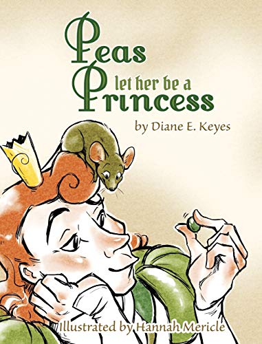 Beispielbild fr Peas let her be a Princess zum Verkauf von Better World Books