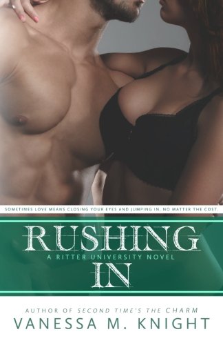 Stock image for Rushing In: Volume 4 (Ritter University) for sale by Revaluation Books