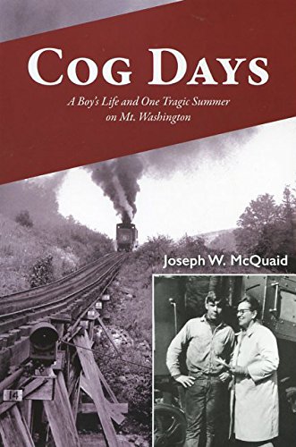 Imagen de archivo de Cog Days: A Boy's Life and One Tragic Summer on Mt. Washington a la venta por ThriftBooks-Atlanta